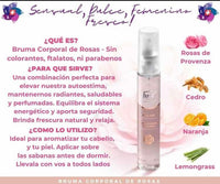 BRUMA CORPORAL DE ROSAS JUST
